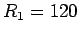 $R_1 = 120$