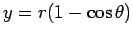 $y = r(1 - \cos \theta)$
