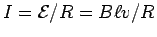 $I = {\cal E}/R = B \ell v/R$
