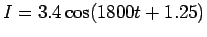 $I = 3.4\cos ( 1800t + 1.25)$