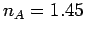 $n_A = 1.45$