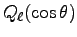 $Q_\ell(\cos \theta)$