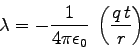 \begin{displaymath}
\lambda = -{1\over4\pi\epsz} \; \left(q \, t\over r\right)
\end{displaymath}