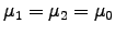 $\mu_1 = \mu_2 = \muz$