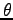 $\theta$