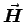 $\Vec{H}$