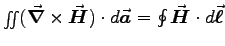 $\surfint (\Curl{H}) \cdot d\Vec{a} = \oint \Vec{H} \cdot d\Vec{\ell}$