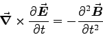 \begin{displaymath}
\Del \times \DbyD{\Vec{E}}{t} = - \DbyD{^2 \Vec{B}}{t^2}
\end{displaymath}