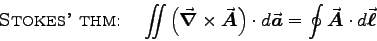 \begin{displaymath}\mbox{\sc Stokes' thm:} \quad \Stokes{A}
\end{displaymath}