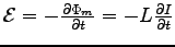 ${\cal E} = -\DbyD{\Phi_m}{t} = - L \DbyD{I}{t}$