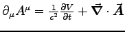 $\partial_\mu A^\mu = {1\over c^2}\DbyD{V}{t} + \Div{A}$