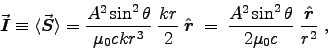 \begin{displaymath}
\Vec{I} \equiv \langle \Vec{S} \rangle
= {A^2 \sin^2 \the . . . 
 . . . {A^2 \sin^2 \theta \over 2\muz c} \; {\Hat{r} \over r^2} \; ,
\end{displaymath}