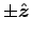 $\pm\Hat{z}$