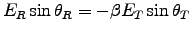 $E_R \sin \theta_R = - \beta E_T \sin \theta_T$