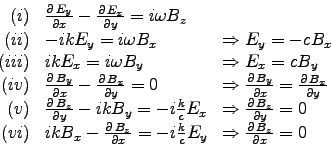 \begin{displaymath}\begin{array}{rll}
(i)& \DbyD{E_y}{x} - \DbyD{E_x}{y} = i \o . . . 
 . . .  \over c} E_y
&\Rightarrow \DbyD{B_z}{x} = 0 \cr
\end{array} \end{displaymath}