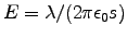 $E = \lambda/(2\pi \epsz s)$