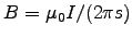 $B = \muz I/(2\pi s)$