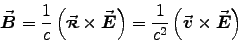 \begin{displaymath}
\Vec{B} = {1 \over c} \left( \Vec{\rr} \times \Vec{E} \right)
= {1 \over c^2} \left( \Vec{v} \times \Vec{E} \right)
\end{displaymath}