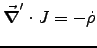 $\Vec{\nabla}^\prime\cdot{J} = -\dot{\rho}$