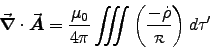 \begin{displaymath}
\Div{A} = {\muz\over4\pi}\VolInt
\left(-\dot{\rho}\over\rr\right)d\tau^\prime
\end{displaymath}