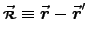 $\Vec{\rr} \equiv \Vec{r} - \Vec{r}^\prime$