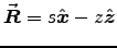 $\Vec{R} = s \Hat{x} - z \Hat{z}$