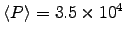 $\langle P \rangle = 3.5\times10^4$