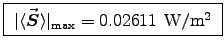 \fbox{
$\vert\langle \Vec{S} \rangle\vert _{\rm max} = 0.02611$~W/m$^2$\ }