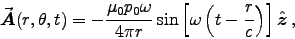 \begin{displaymath}
\Vec{A}(r,\theta,t) = - {\muz p_0 \omega \over 4\pi r}
\sin\left[\omega\left(t - {r \over c}\right)\right] \Hat{z} \, ,
\end{displaymath}