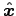$\Hat{x}$