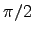 $\pi/2$