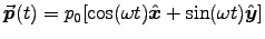 $\Vec{p}(t) = p_0[\cos(\omega t)\Hat{x} + \sin(\omega t)\Hat{y}]$