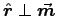 $\Hat{r} \perp \Vec{m}$