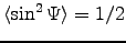 $\langle \sin^2\Psi \rangle = 1/2$