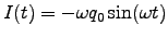 $I(t) = -\omega q_0 \sin(\omega t)$