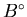 $B^{\circ}$