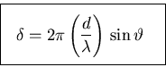 \begin{displaymath}\mbox{
\fbox{ \rule[-1.0\baselineskip]{0pt}{2.5\baselineskip . . . 
 . . . i \left( d \over \lambda \right) \, \sin \vartheta
}$ ~
} }
\end{displaymath}