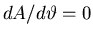 $dA/d\vartheta=0$