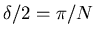 $\delta/2 = \pi/N$